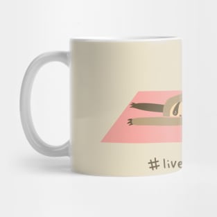 Live slothentic Mug